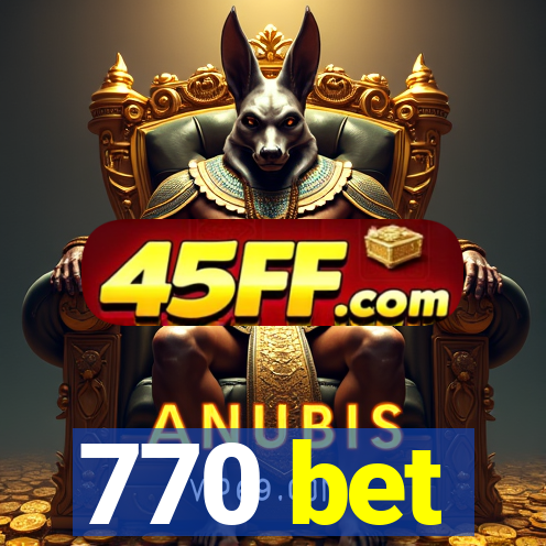 770 bet